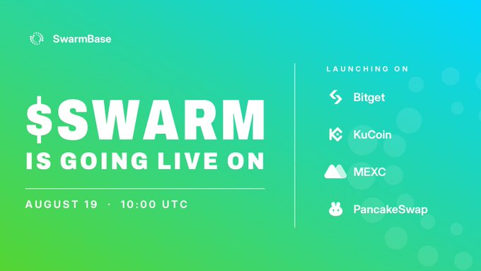 A green and teal gradient promotional banner announces '$SWARM IS GOING LIVE ON AUGUST 19 · 10:00 UTC' with the SwarmBase logo, listing launch platforms Bitget, KuCoin, MEXC, and PancakeSwap.