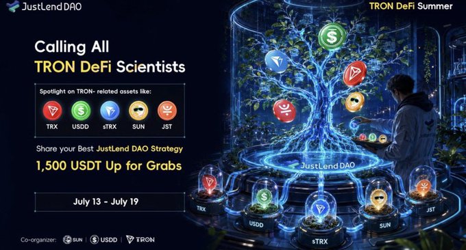 A promotional graphic for 'JustLend DAO TRON DeFi Summer' campaign titled 'Calling All TRON DeFi Scientists' featuring TRX, USDD, sTRX, SUN, and JST assets, with 1,500 USDT prize running July 13-19.