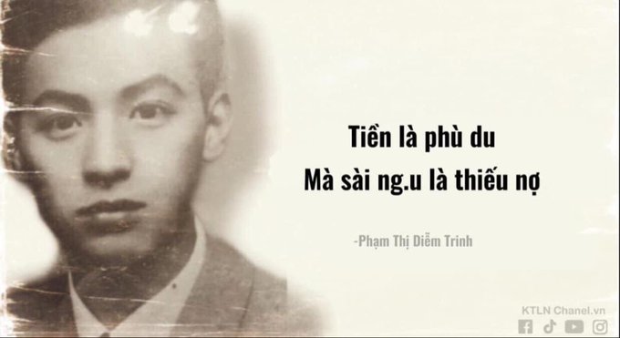 A vintage portrait of a young man appears beside the Vietnamese quote "Tiền là phù du / Mà sài ng.u là thiếu nợ" attributed to Phạm Thị Điêm Trinh, sharing a humorous message about money being fleeting but being broke from spending recklessly. The image's cautionary wisdom about finances pairs well with the post's playful reminder to friends to "bú lớn" (profit big) and spend money carefully.