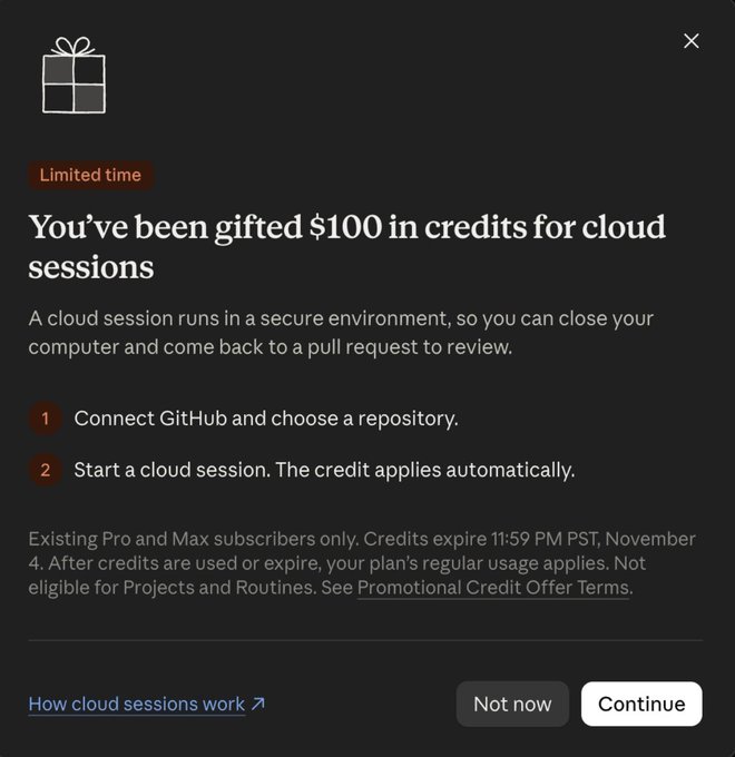 A dark-themed promotional pop-up offering '$100 in credits for cloud sessions' with a gift box icon, listing steps to connect GitHub and start a cloud session, valid until 11:59 PM PST, November 4.