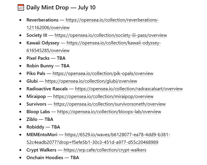 A list titled 'Daily Mint Drop — July 10' featuring various NFT collection links on OpenSea and other platforms, including Reverberations, Society III, Kawaii Odyssey, and several others marked TBA.