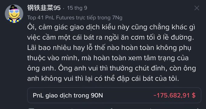 A dark-themed social media post in Vietnamese titled 'Top 41 PnL Futures trực tiếp trong 7Ng' by user '钢铁韭菜95', describing a trading experience like begging for food, with a PnL showing -175,682.91 $.