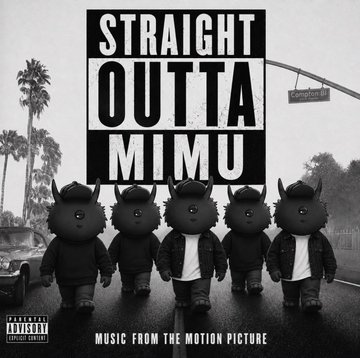 A black-and-white parody cover art for 'Straight Outta Mimu,' featuring a group of small, dark, cat-like characters in jackets standing in a street scene, with text reading 'Music from the motion picture' and a 'Parental Advisory Explicit Content' label.
