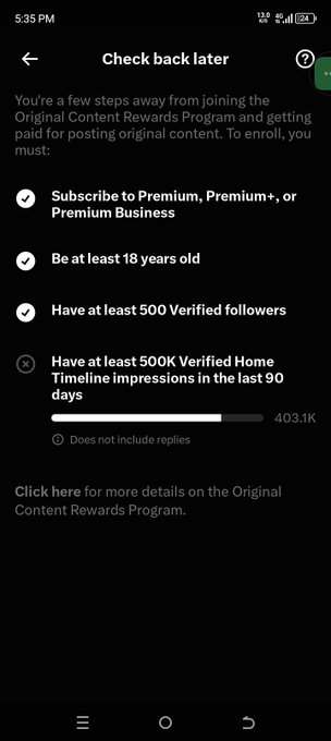 A mobile screen showing a "Check back later" message for the Original Content Rewards Program, listing requirements with 403.1K progress toward the 500K impression goal.
