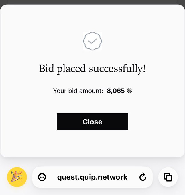 A mobile browser screenshot from quest.quip.network shows a confirmation dialog stating 'Bid placed successfully!' with a bid amount of 8,065 and a Close button.