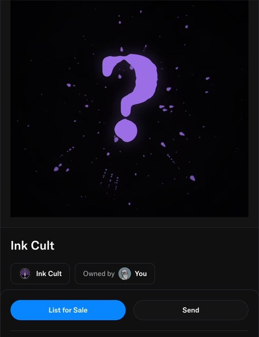 A digital NFT display titled "Ink Cult" featuring a purple question mark on a black background, with options to "List for Sale" or "Send".