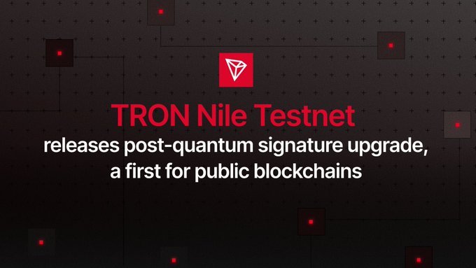 A promotional graphic for TRON Nile Testnet announcing that it releases a post-quantum signature upgrade, a first for public blockchains, featuring the red TRON diamond logo on a dark background.