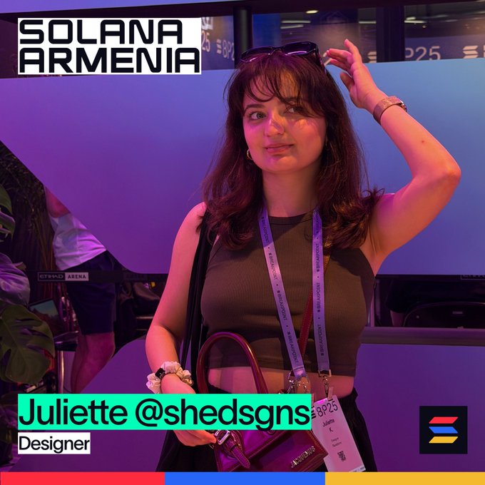 Juliette (@shedsgns), a designer, is pictured at Solana Armenia with sunglasses perched on her head, wearing a lanyard marked "BP25." The "SOLANA ARMENIA" logo appears in the top left corner of the image, while her name, handle, and "Designer" title are displayed at the bottom alongside the event's signature blue, red, and orange color blocks.
