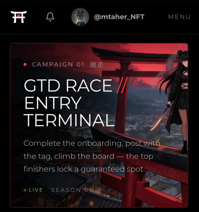 A promotional graphic for a 'GTD RACE ENTRY TERMINAL' by @mtaher_NFT, featuring anime-style artwork of a character with a sword against a Japanese torii gate background, marked as Campaign 01 LIVE Season 01.