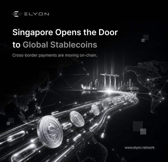 A sleek black promotional graphic from ELYON features the headline "Singapore Opens the Door to Global Stablecoins" with the subheading "Cross-border payments are moving on-chain," visually tying into the post's theme by depicting silver stablecoin tokens flowing along digital pathways toward an illuminated Singapore skyline and world map. The image reinforces the article's message about Singapore's regulatory embrace of foreign stablecoins and the broader shift toward on-chain cross-border payment infrastructure, with the website "www.elyon.network" displayed in the corner.