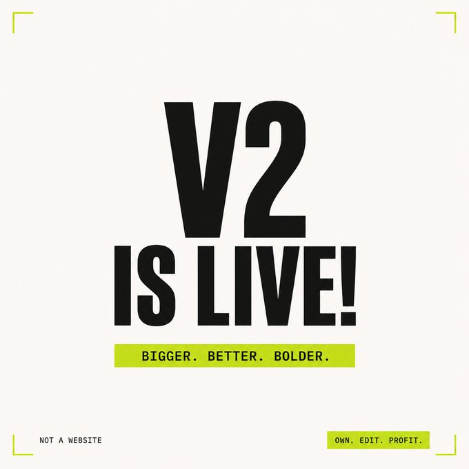 The image is a bold promotional graphic announcing "V2 IS LIVE!" with the tagline "BIGGER. BETTER. BOLDER." in lime green accents, and corner text reading "NOT A WEBSITE" and "OWN. EDIT. PROFIT." This relates to the post's discussion of a tool/platform launch on a blockchain (likely Solana, given the "green chain" reference), where the user is expressing curiosity about whether this "v2" release will succeed where a similar project failed on Base.