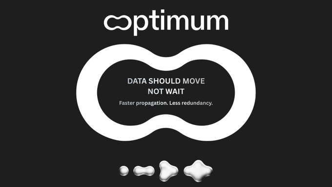 A dark-themed logo screen for 'optimum' features an infinity symbol with the text 'DATA SHOULD MOVE NOT WAIT - Faster propagation. Less redundancy.'