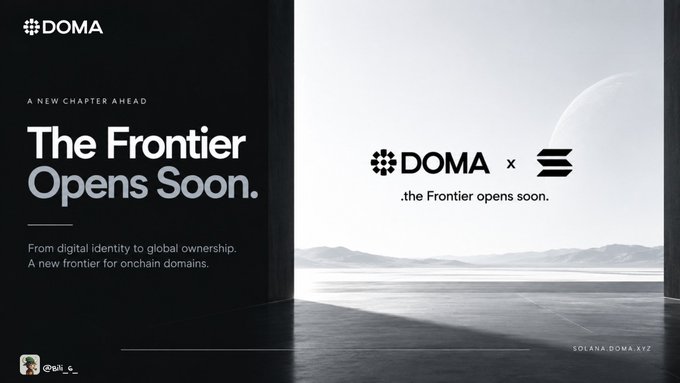 Promotional graphic for DOMA announcing 'The Frontier Opens Soon' on solana.doma.xyz, featuring a partnership logo with another brand against a minimal landscape background.