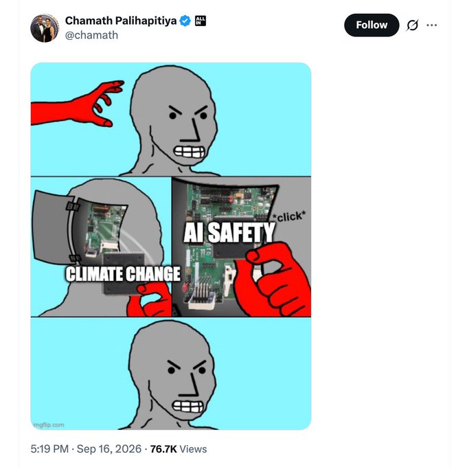 A tweet from Chamath Palihapitiya (@chamath) featuring a four-panel meme that uses the 'NPC' template to depict guns labeled 'CLIMATE CHANGE' and 'AI SAFETY' pointed at a person, posted on Sep 16, 2026.