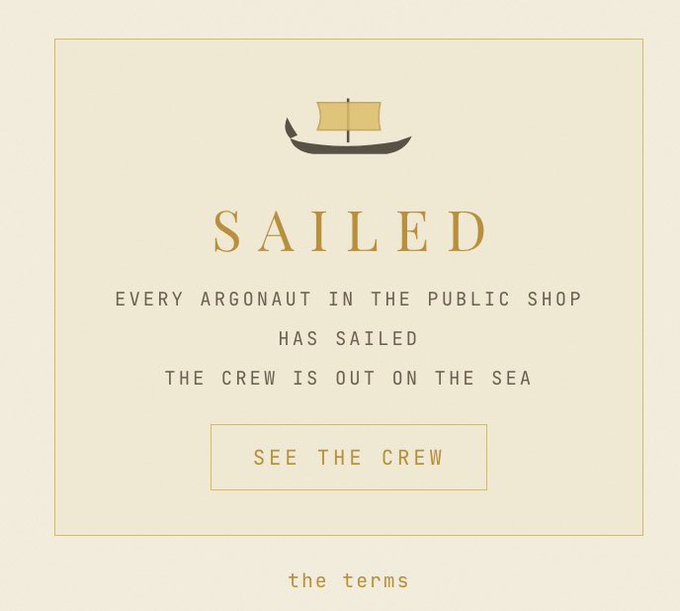 A webpage showing the word 'SAILED' with text 'EVERY ARGONAUT IN THE PUBLIC SHOP HAS SAILED THE CREW IS OUT ON THE SEA' and a 'SEE THE CREW' button.