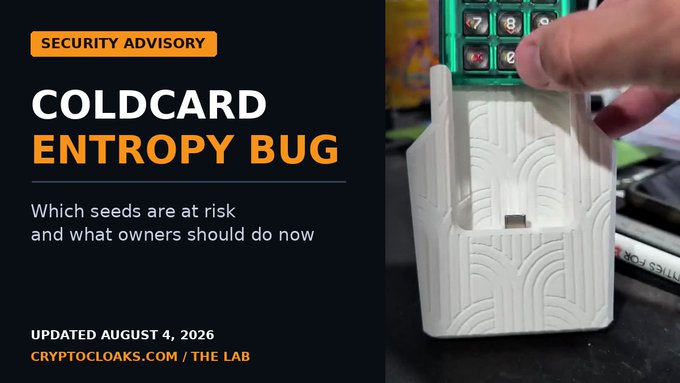 A security advisory graphic titled 'COLDCARD ENTROPY BUG' discussing which seeds are at risk, dated August 4, 2026, from CRYPTOCLOAKS.COM / THE LAB, showing a hand inserting a device into a white dock.