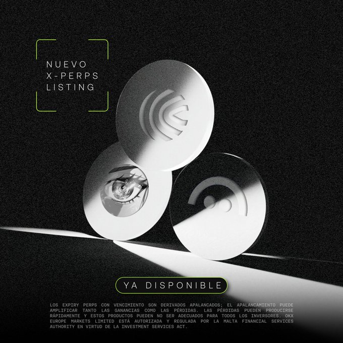 OKX promotional graphic announcing 'NUEVO X-PERPS LISTING' with three silver discs and 'YA DISPONIBLE' button, including a disclaimer about leveraged derivatives regulated by MFSA.