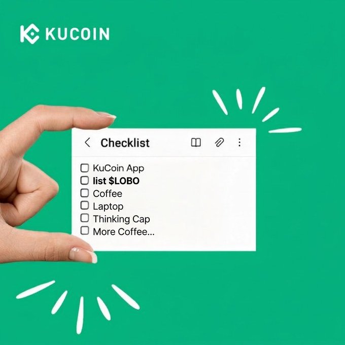 A hand holds up a checklist card on a green background featuring the KuCoin logo, with items including "KuCoin App," "list $LOBO," "Coffee," "Laptop," "Thinking Cap," and "More Coffee..." — visually echoing the post's request for KuCoin to list the $LOBO token.