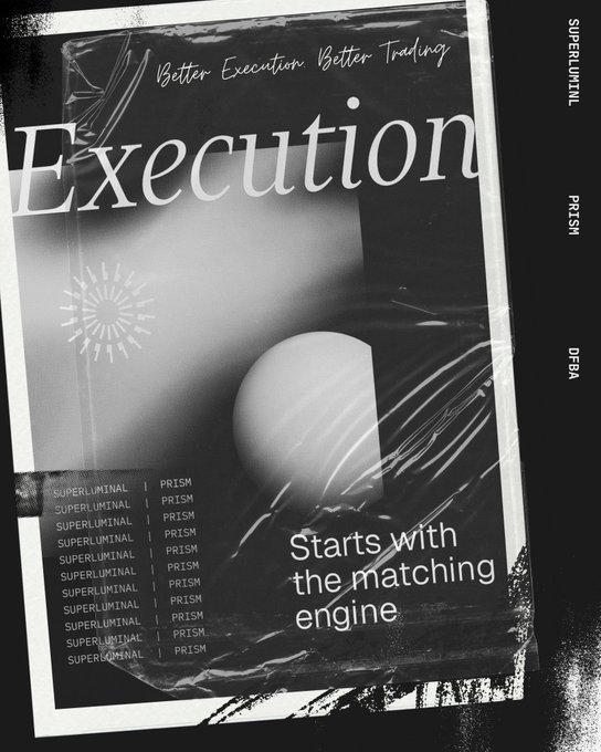 A black-and-white promotional poster for Superluminal's PRISM execution system, featuring the headline 'Execution' and tagline 'Better Execution. Better Trading,' along with the phrase 'Starts with the matching engine.'