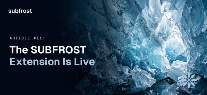 A promotional banner for 'subfrost ARTICLE #11' announcing 'The SUBFROST Extension Is Live' with an icy blue background.