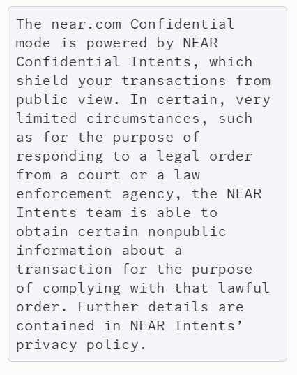 The image is a text box explaining that NEAR.com Confidential mode, powered by NEAR Confidential Intents, shields transactions from public view, but the NEAR Intents team can obtain nonpublic transaction details to comply with legal orders like court orders or law enforcement requests. This directly supports the accompanying post's claim that despite the "confidential" branding, $NEAR transactions can be unmasked under a court order, highlighting that confidential doesn't equate to truly private.