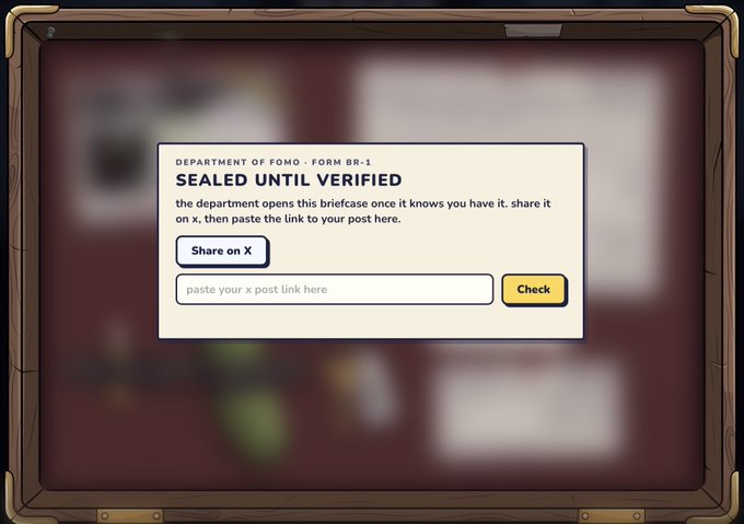 A digital interface titled 'DEPARTMENT OF FOMO · FORM BR-1' with the heading 'SEALED UNTIL VERIFIED' and instructions to share a post on X to reveal a briefcase.