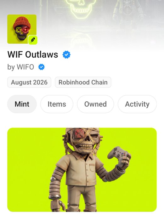 An NFT collection page on Robinhood Chain for 'WIF Outlaws' by WIFO, scheduled for August 2026, featuring a 3D skeletal figure with a beanie and video game controller.
