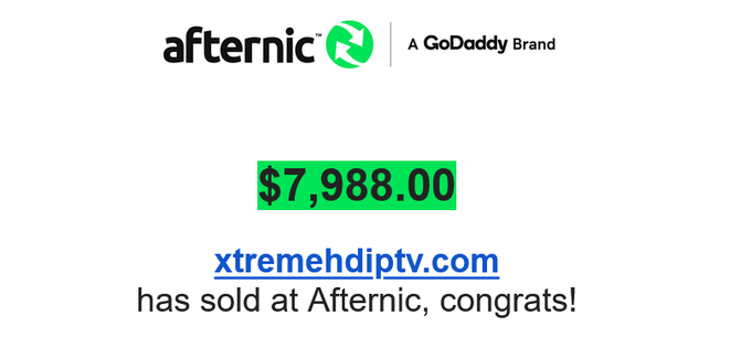 Afternic (A GoDaddy Brand) sale notification showing that the domain 'xtremehdiptv.com' has sold for $7,988.00, with a congratulatory message.