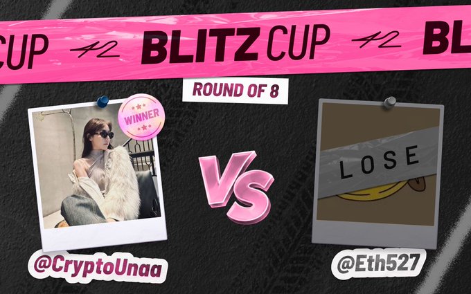 A graphic announcing a 'BLITZ CUP' Round of 8 matchup between @CryptoUnaa (marked as WINNER) and @Eth527 (marked as LOSE).