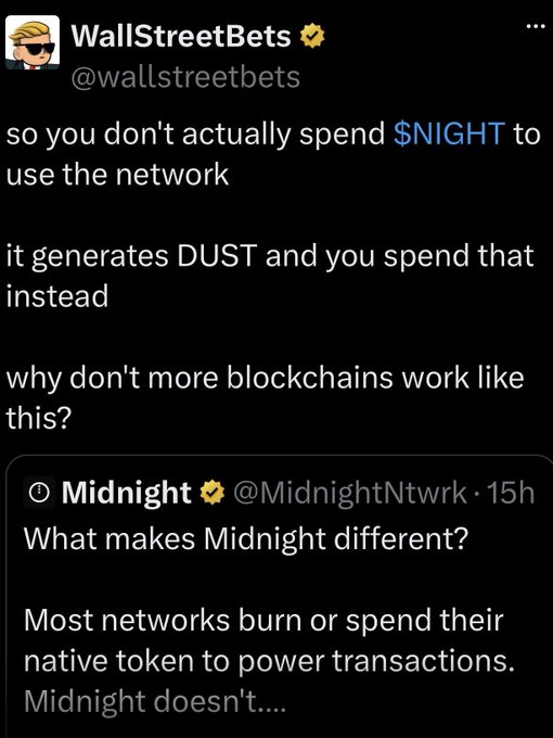 A tweet from WallStreetBets (@wallstreetbets) discussing the $NIGHT token, stating 'so you don't actually spend $NIGHT to use the network... it generates DUST and you spend that instead... why don't more blockchains work like this?' quoting a post from @MidnightNtwrk about Midnight blockchain.