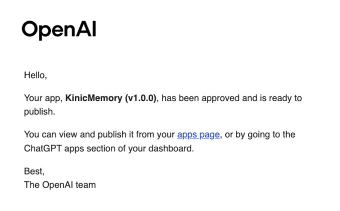 An email from OpenAI confirming that the app "KinicMemory (v1.0.0)" has been approved and is ready to publish on the ChatGPT platform. The image serves as proof of the milestone mentioned in the post, showing that a real application built on $ICP has cleared OpenAI's review process and is moving into production.