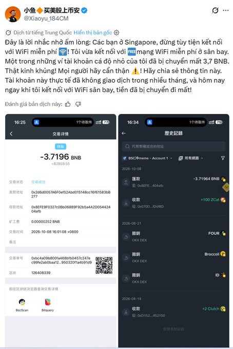 A Vietnamese social media post by 小鱼 (@Xiaoyu_184CM) warning about scams with free WiFi at Singapore airport, showing transaction screenshots of -3.7196 BNB and +100 ZCam withdrawals.