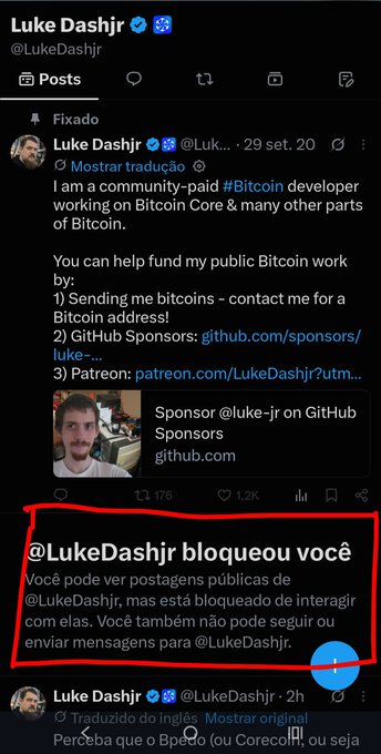 The image shows a screenshot of Luke Dashjr's (@LukeDashjr) pinned tweet about funding his Bitcoin Core development work, along with a notification in Portuguese stating that he has blocked the user, directly illustrating the "censorship on the timeline" critique referenced in the post.