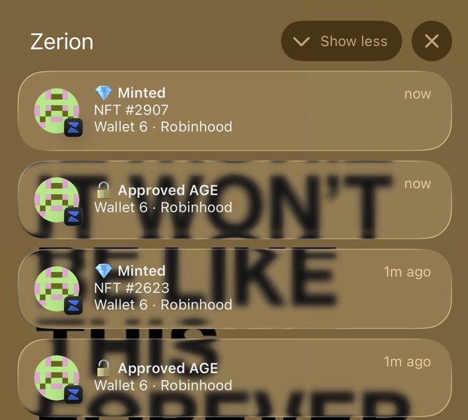 A Zerion wallet activity feed for Wallet 6 · Robinhood shows recent NFT transactions, including two mints (NFT #2907 and NFT #2623) and two corresponding "Approved AGE" approvals, with the most recent actions timestamped as "now." This confirms the user's claim of having just minted the NFT collection.