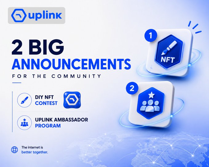An Uplink promotional graphic announcing two community announcements: a 'DIY NFT Contest' and the 'UPLINK Ambassador Program', with the tagline 'The internet is better together.'