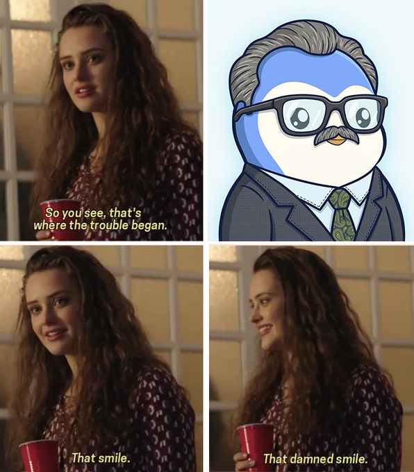 A four-panel meme featuring a girl holding a red cup saying 'So you see, that's where the trouble began,' paired with a cool-looking cartoon penguin in glasses, followed by panels repeating 'That smile. That damned smile.'