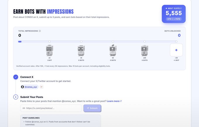 A webpage interface titled 'EARN BOTS WITH IMPRESSIONS' for @conso_xyz, showing 5,555 MINT SUPPLY and options to connect X and submit posts.
