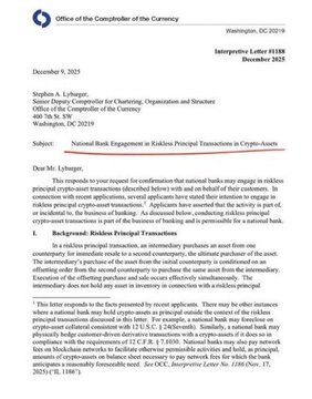 A letter dated December 9, 2025 from the Office of the Comptroller of the Currency (OCC), titled "Interpretive Letter #1183," formally permits national banks to engage in crypto-asset activities, including custody and transactions on behalf of customers. The document supports the social media post's claim that U.S. banks are officially allowed to buy and sell crypto, reinforcing bullish expectations.