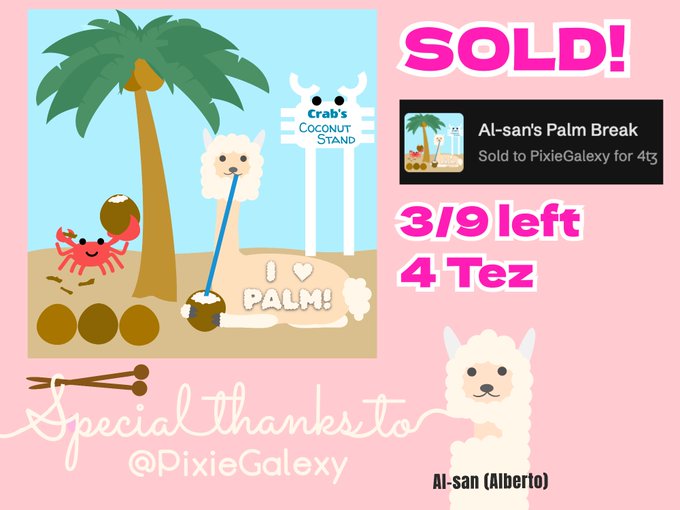 Pink promotional graphic for an NFT project called "Al-san's Palm Break," showing a cartoon alpaca at a beach, marked "SOLD!" to PixieGalexy for 4tz, with "3/9 left, 4 Tez."