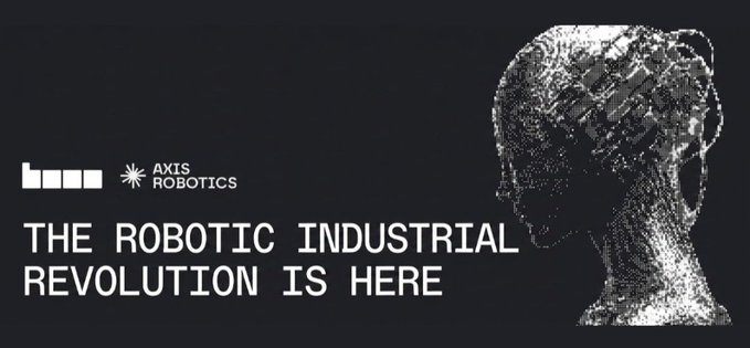 A dark promotional banner for AXIS ROBOTICS with the text 'THE ROBOTIC INDUSTRIAL REVOLUTION IS HERE' next to a digital wireframe head.