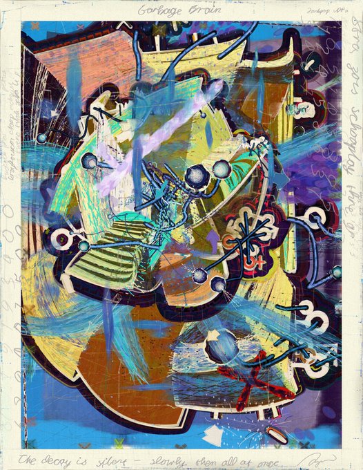 Abstract mixed-media artwork titled 'Garbage Train' with vibrant blue, purple, yellow, and orange colors, featuring handwritten text at the bottom reading 'The decay is slow - slowly, then all at once.'