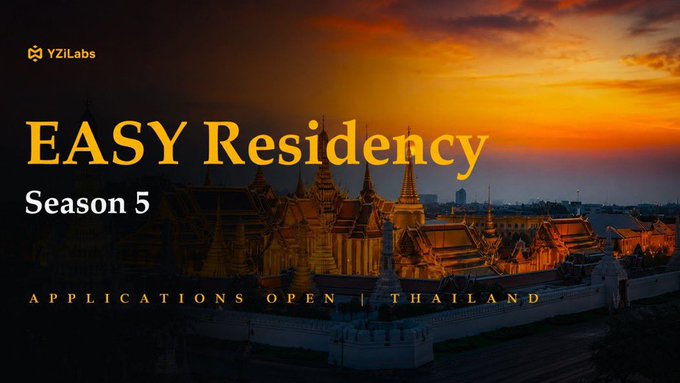 A promotional graphic displays the text 'EASY Residency Season 5' and 'APPLICATIONS OPEN | THAILAND' by YZiLabs, overlaid on a sunset view of an ornate Thai palace complex.