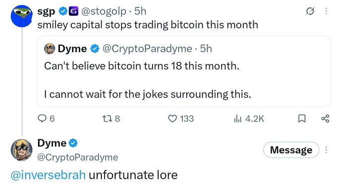 A tweet screenshot shows @stogolp commenting 'smiley capital stops trading bitcoin this month' in reply to @CryptoParadyme's post about Bitcoin turning 18.