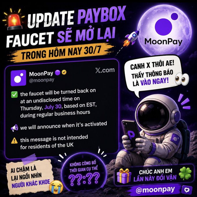 A Vietnamese-language promotional graphic announcing that the MoonPay faucet will reopen on July 30, featuring a cartoon astronaut holding a phone, a MoonPay moon logo, and a quoted tweet from @moonpay on X.com.