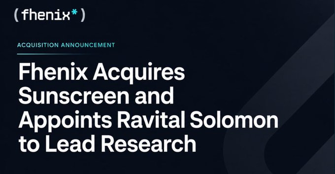 Fhenix acquisition announcement with text: 'Fhenix Acquires Sunscreen and Appoints Ravital Solomon to Lead Research'.