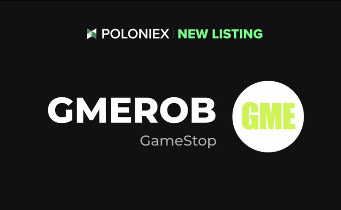 A promotional announcement from Poloniex featuring a black background with white text reading "POLONIEX | NEW LISTING" at the top, and large text displaying "$GMEROB" with "GameStop" underneath alongside a green and white "GME" logo. The image visually supports the post's announcement of the new GameStop ($GMEROB) token listing on the Poloniex exchange.