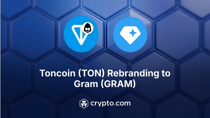 A promotional graphic for Crypto.com announcing that Toncoin (TON) has been rebranded to Gram (GRAM), featuring the logos of Crypto.com and TON blockchain on a blue honeycomb background, with the text "Toncoin (TON) Rebranding to Gram (GRAM)."