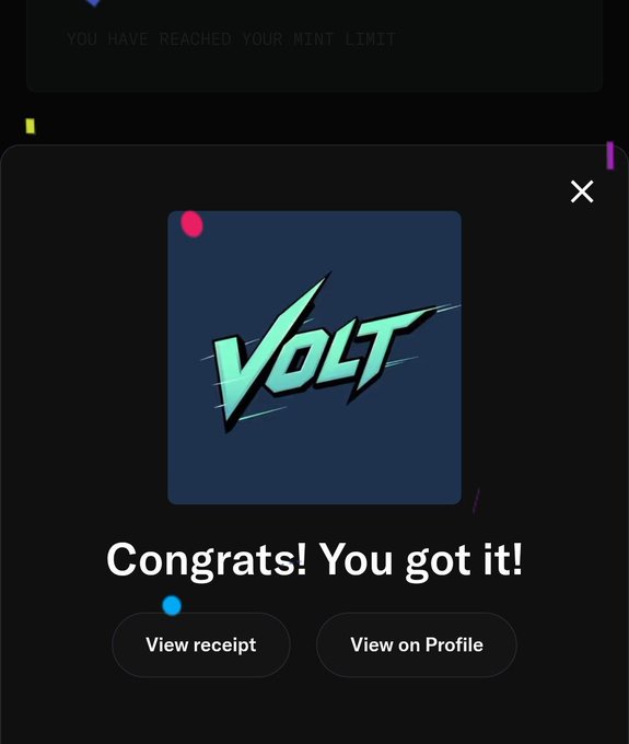 A digital NFT minting confirmation screen displays the text 'VOLT' and 'Congrats! You got it!' with options to 'View receipt' and 'View on Profile'.