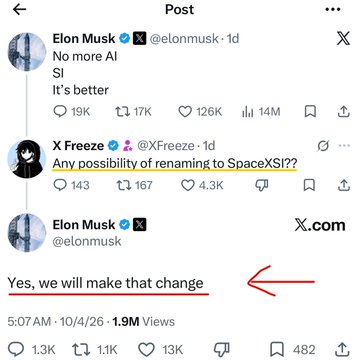 A screenshot of an X (formerly Twitter) thread shows Elon Musk's post declaring "No more AI SI - It's better," followed by X Freeze suggesting "Any possibility of renaming to SpaceXSI??" and Musk confirming "Yes, we will make that change." The post references the $SPCX ticker and the proposed SpaceXSI name change.