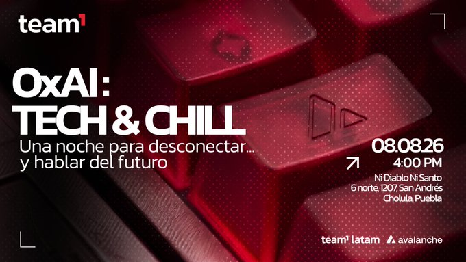 A promotional graphic for a 'team1' event titled 'OxAI: TECH & CHILL' scheduled for 08.08.26 at 4:00 PM in Cholula, Puebla, featuring red keyboard imagery and logos for 'team1 latam' and 'avalanche'.
